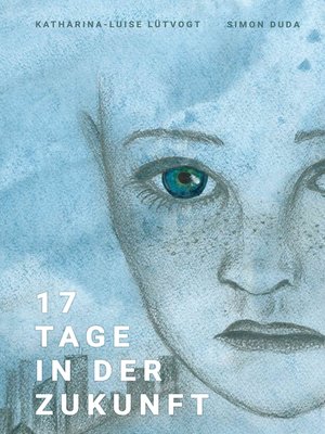cover image of 17 Tage in der Zukunft